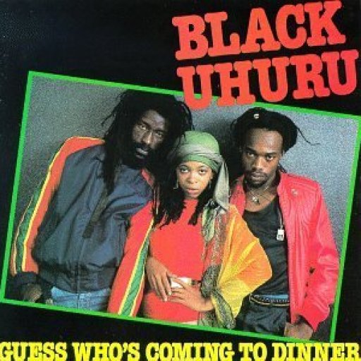 BlackUhuru-GuessWhosComingToDinner