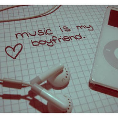 Music is My Boyfriend